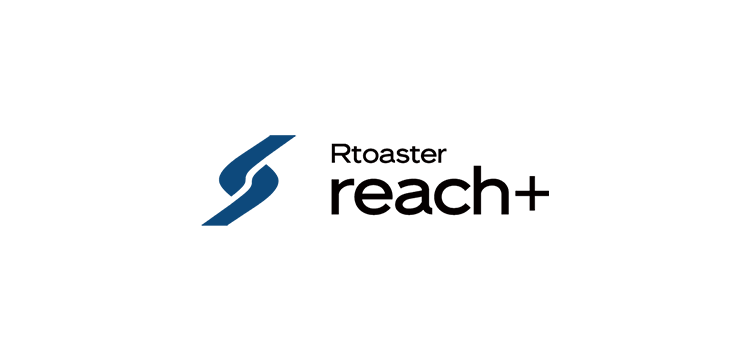 Rtoaster reach+(リーチプラス)